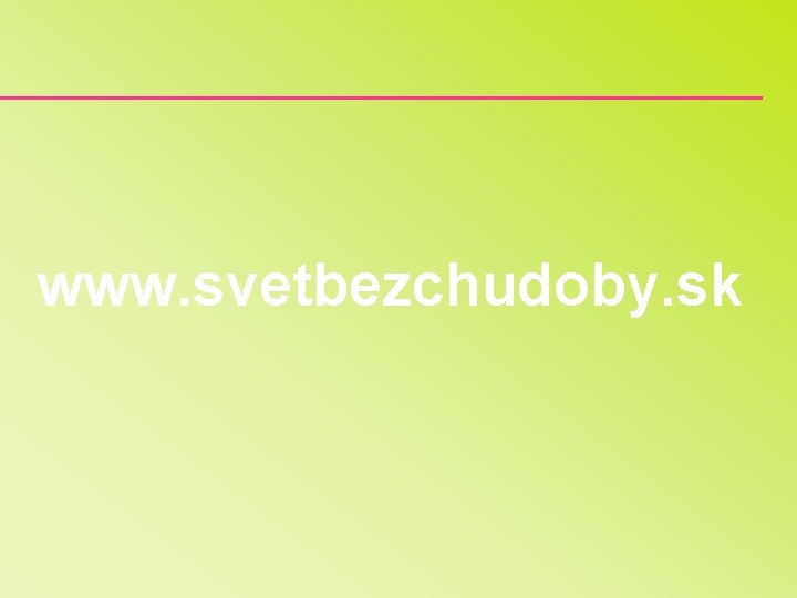 www. svetbezchudoby. sk 