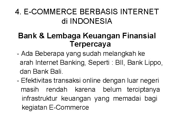 4. E-COMMERCE BERBASIS INTERNET di INDONESIA Bank & Lembaga Keuangan Finansial Terpercaya - Ada