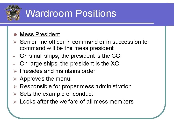 Wardroom Etiquette CS 1SS Foster Learning Objectives Discuss