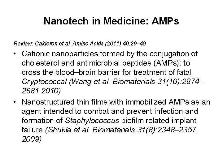 Nanotech in Medicine: AMPs Review: Calderon et al, Amino Acids (2011) 40: 29– 49