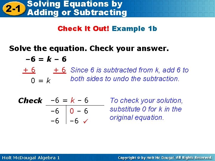 Solving Equations by 2 -1 Adding or Subtracting Check It Out! Example 1 b