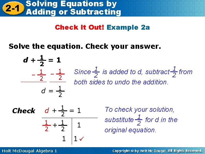 Solving Equations by 2 -1 Adding or Subtracting Check It Out! Example 2 a