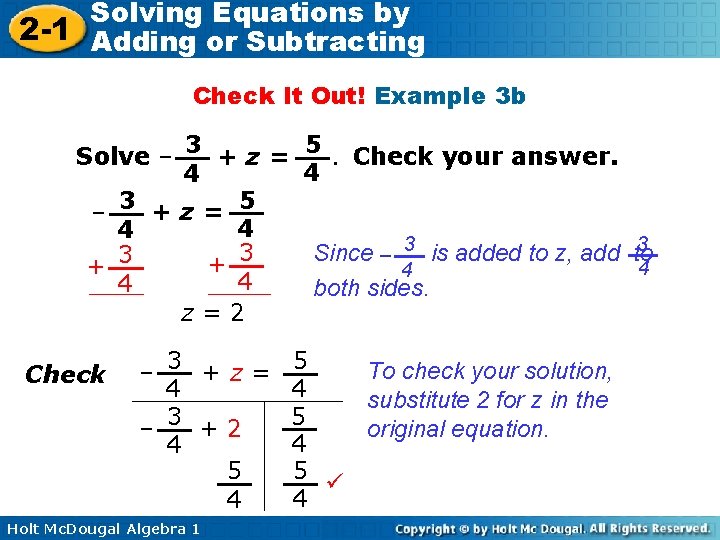 Solving Equations by 2 -1 Adding or Subtracting Check It Out! Example 3 b