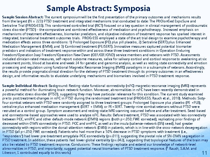 Sample Abstract: Symposia Sample Session Abstract: The current symposium will be the first presentation