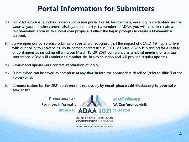 Portal Information for Submitters For 2021 ADAA is launching a new submission portal. For