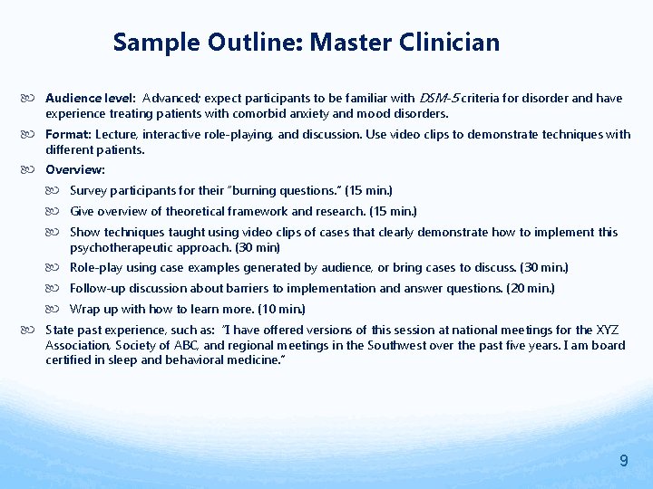 Sample Outline: Master Clinician Audience level: Advanced; expect participants to be familiar with DSM-5