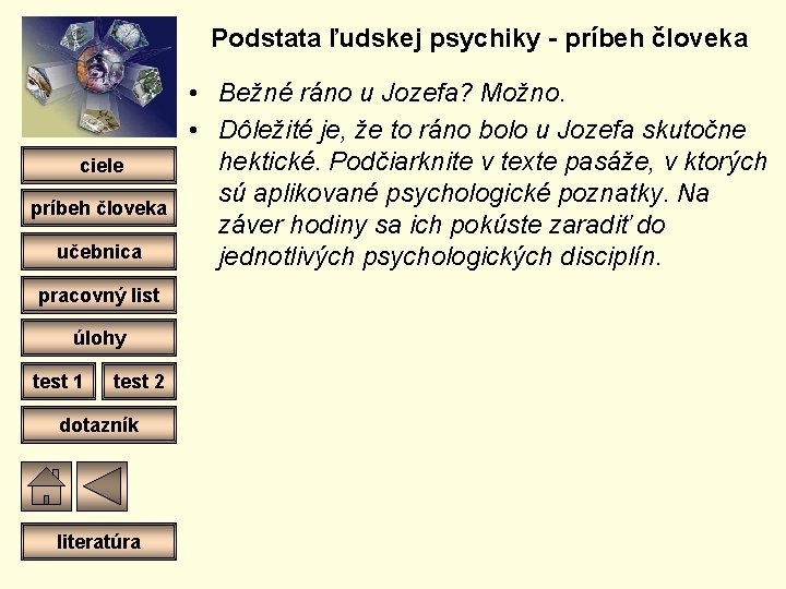 Podstata ľudskej psychiky - príbeh človeka ciele príbeh človeka učebnica pracovný list úlohy test