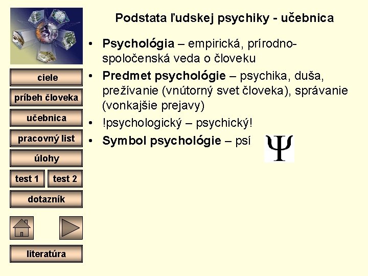 Podstata ľudskej psychiky - učebnica ciele príbeh človeka učebnica pracovný list úlohy test 1