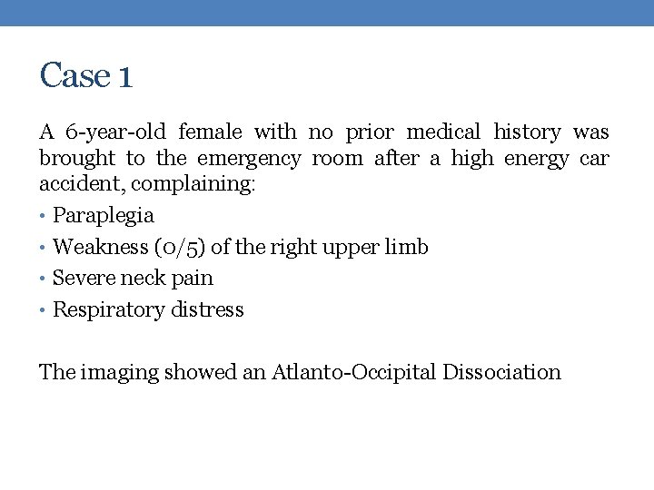 Case 1 A 6 -year-old female with no prior medical history was brought to