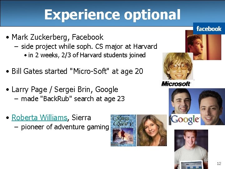 Experience optional • Mark Zuckerberg, Facebook – side project while soph. CS major at