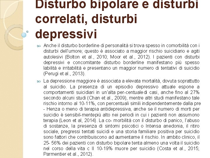 Disturbo bipolare e disturbi correlati, disturbi depressivi Anche il disturbo borderline di personalità si