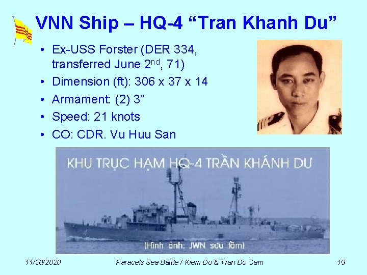 VNN Ship – HQ-4 “Tran Khanh Du” • Ex-USS Forster (DER 334, transferred June