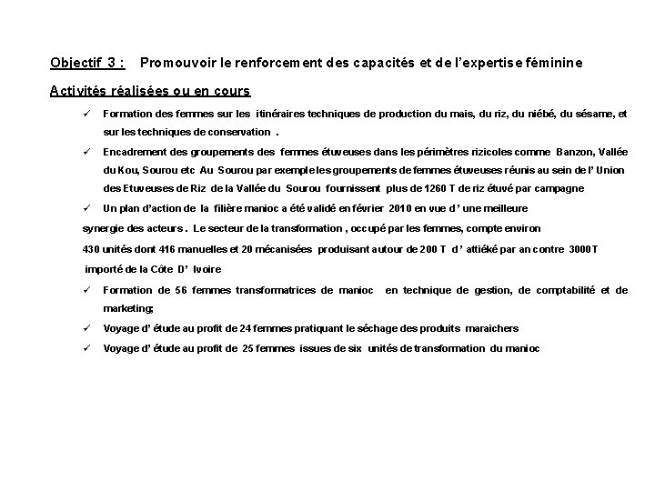 Objectif 3 : Promouvoir le renforcement des capacités et de l’expertise féminine Activités réalisées