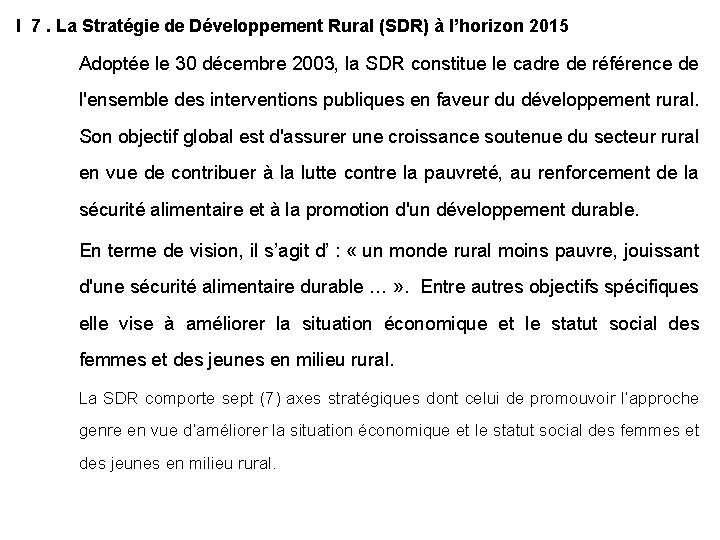 I 7. La Stratégie de Développement Rural (SDR) à l’horizon 2015 Adoptée le 30