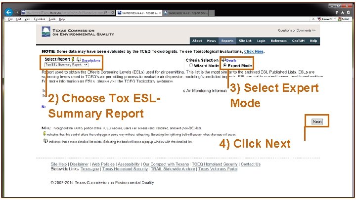 Backup Slide 2 2) Choose Tox ESLSummary Report 3) Select Expert Mode 4) Click