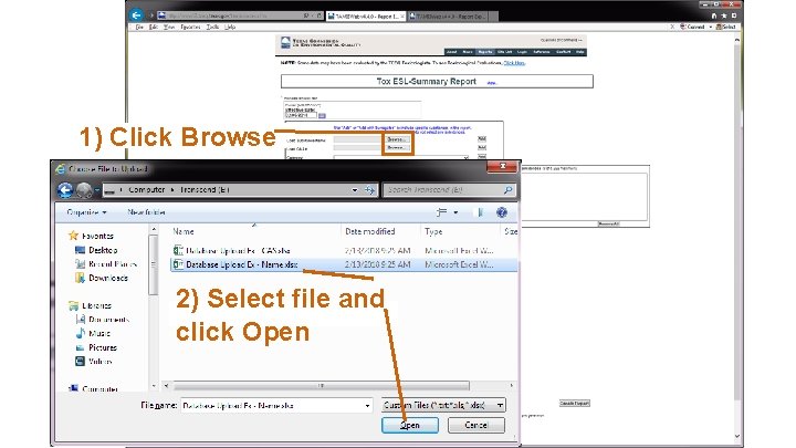 Backup Slide 12 1) Click Browse 2) Select file and click Open 