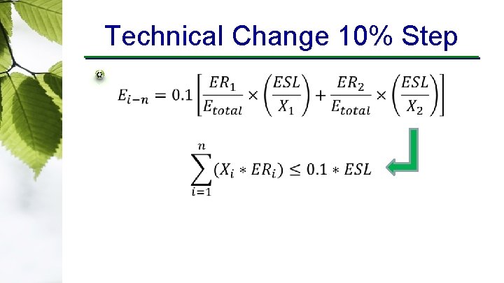 Technical Change 10% Step Equation: 0. 1 multiplied by the following [(E R 1