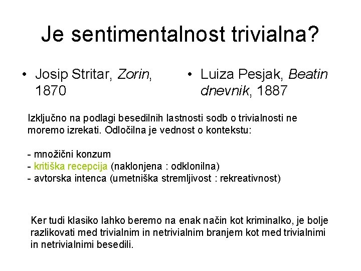 Je sentimentalnost trivialna? • Josip Stritar, Zorin, 1870 • Luiza Pesjak, Beatin dnevnik, 1887