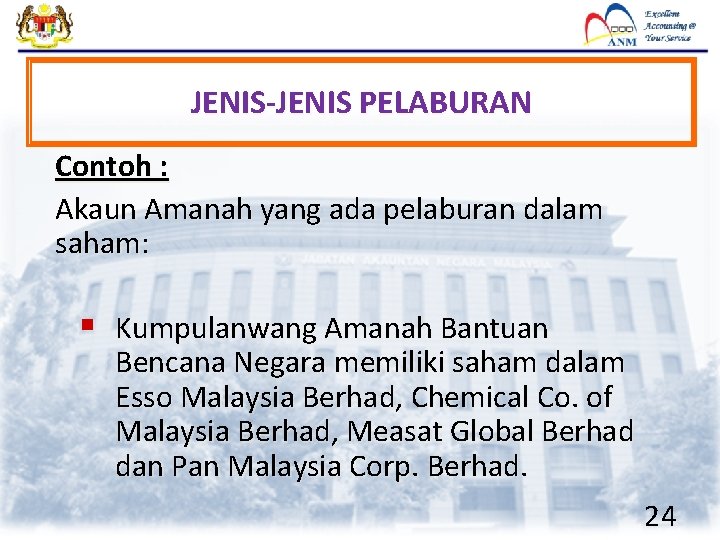 JENIS-JENIS PELABURAN Contoh : Akaun Amanah yang ada pelaburan dalam saham: § Kumpulanwang Amanah