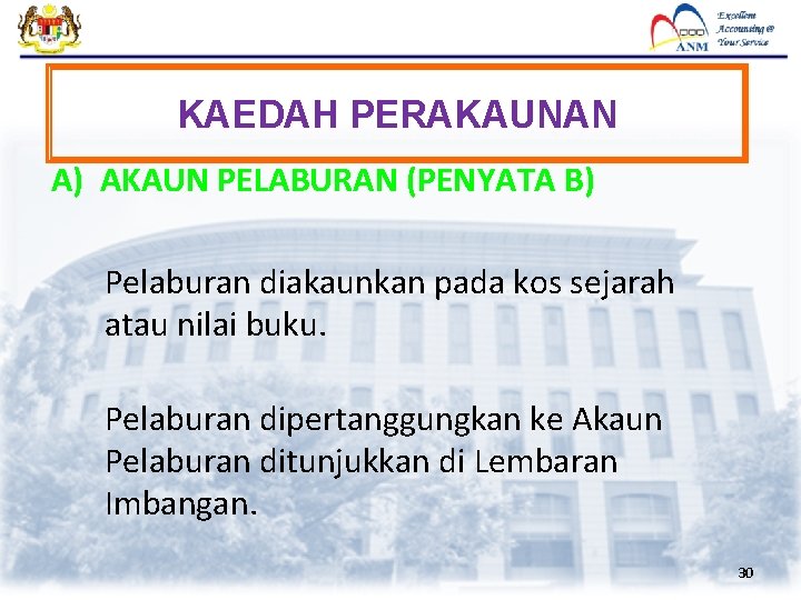 KAEDAH PERAKAUNAN A) AKAUN PELABURAN (PENYATA B) Pelaburan diakaunkan pada kos sejarah atau nilai