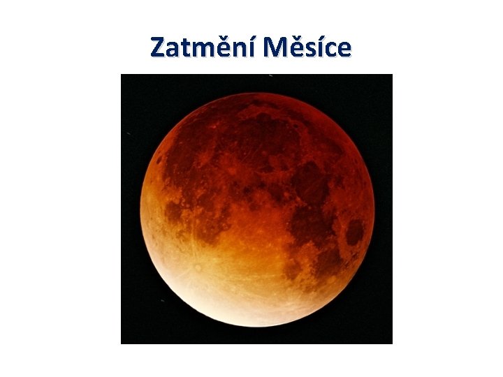 Zatmění Měsíce 