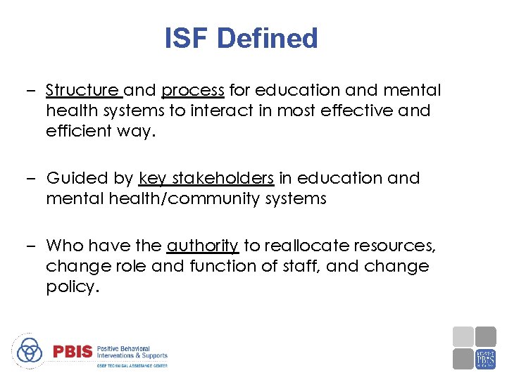 ISF Defined – Structure and process for education and mental health systems to interact