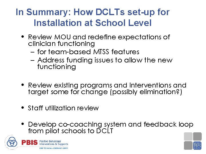 In Summary: How DCLTs set-up for Installation at School Level • Review MOU and