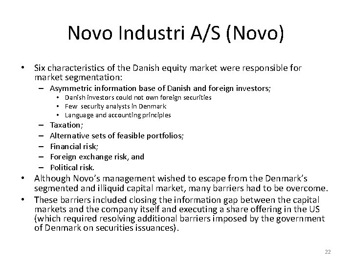 Novo Industri A/S (Novo) • Six characteristics of the Danish equity market were responsible