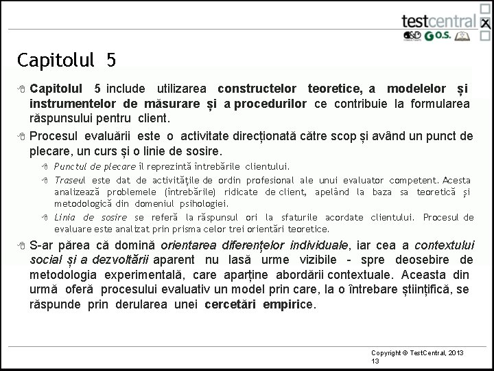 Capitolul 5 8 8 Capitolul 5 include utilizarea constructelor teoretice, a modelelor și instrumentelor