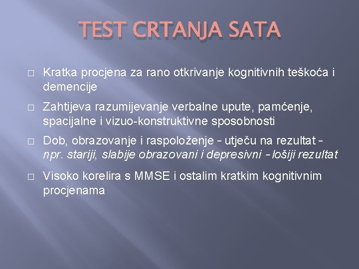 TEST CRTANJA SATA � Kratka procjena za rano otkrivanje kognitivnih teškoća i demencije �
