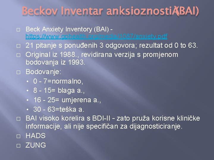 Beckov Inventar anksioznosti (BAI) � � � � Beck Anxiety Inventory (BAI) - https:
