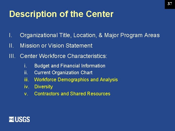 37 Description of the Center I. Organizational Title, Location, & Major Program Areas II.