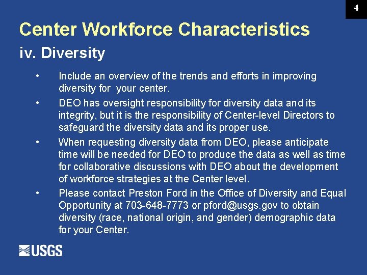 4 Center Workforce Characteristics iv. Diversity • • Include an overview of the trends