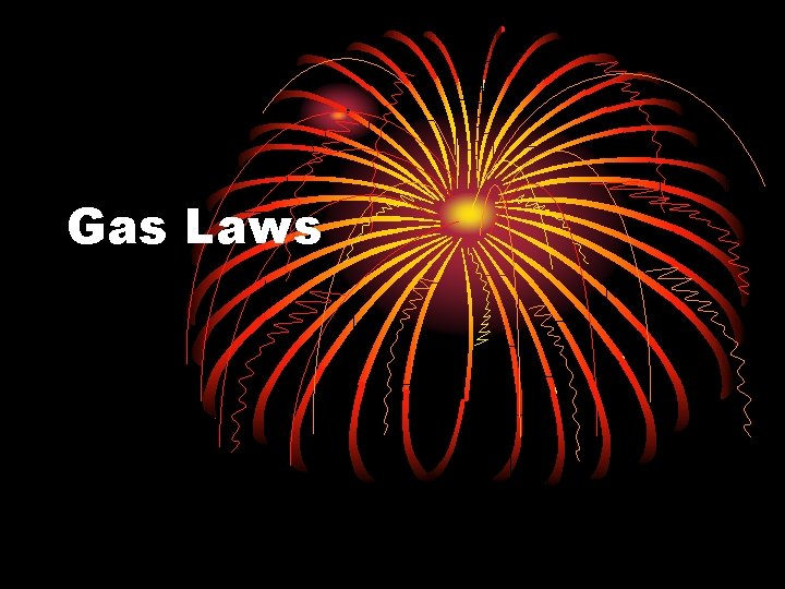 Gas Laws 