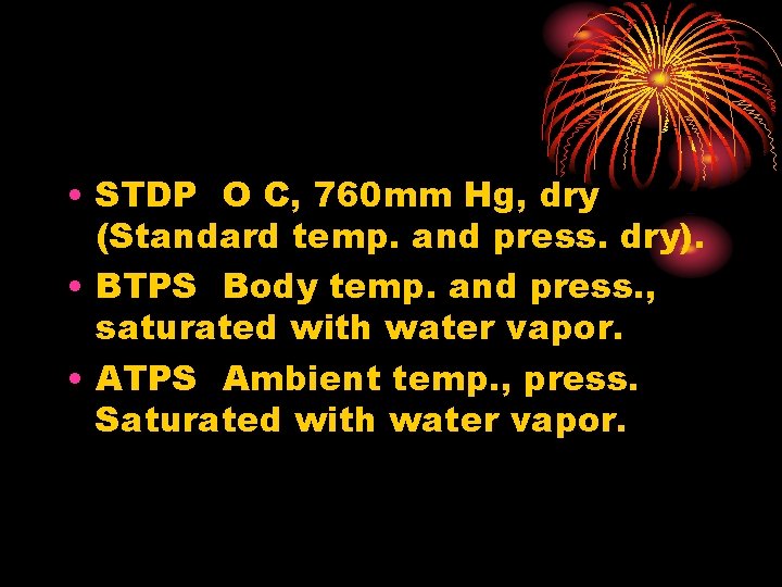  • STDP O C, 760 mm Hg, dry (Standard temp. and press. dry).