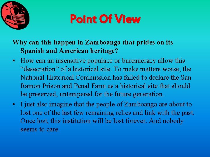 Point Of View Why can this happen in Zamboanga that prides on its Spanish