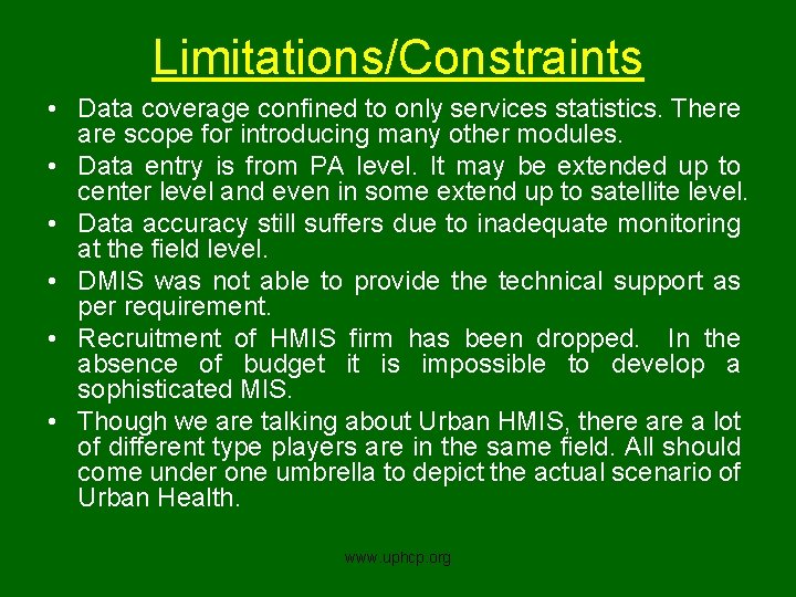 Limitations/Constraints • Data coverage confined to only services statistics. There are scope for introducing