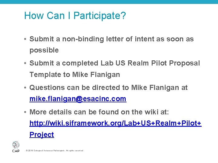 How Can I Participate? • Submit a non-binding letter of intent as soon as