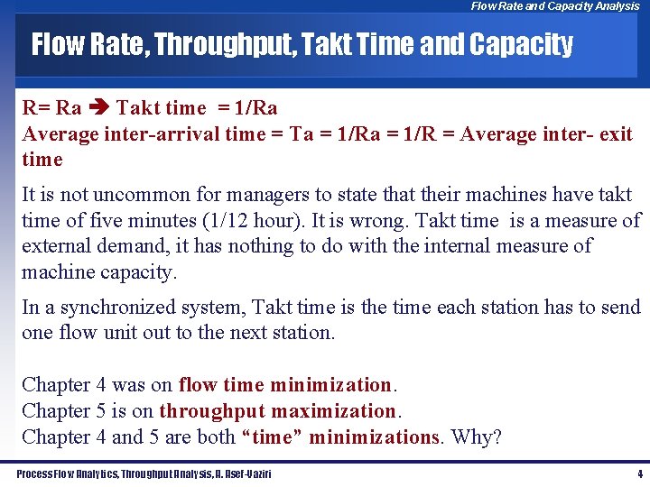 Flow Rate and Capacity Analysis Flow Rate, Throughput, Takt Time and Capacity R= Ra