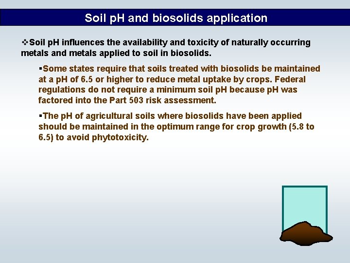 Soil p. H and biosolids application v. Soil p. H influences the availability and