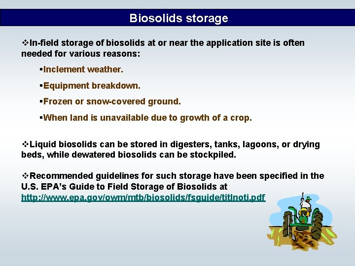 Biosolids storage v. In-field storage of biosolids at or near the application site is