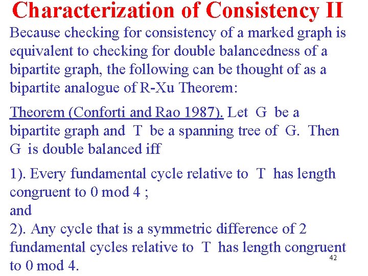 Characterization of Consistency II Because checking for consistency of a marked graph is equivalent Characterization of Consistency II Because checking for consistency of a marked graph is equivalent