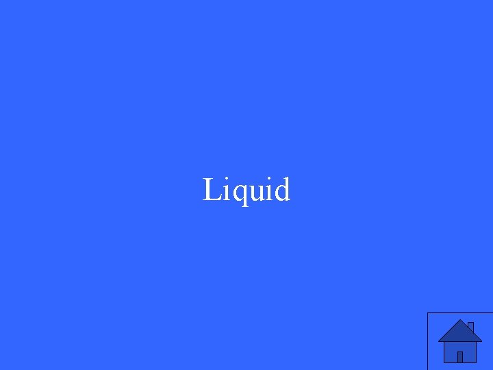 Liquid 