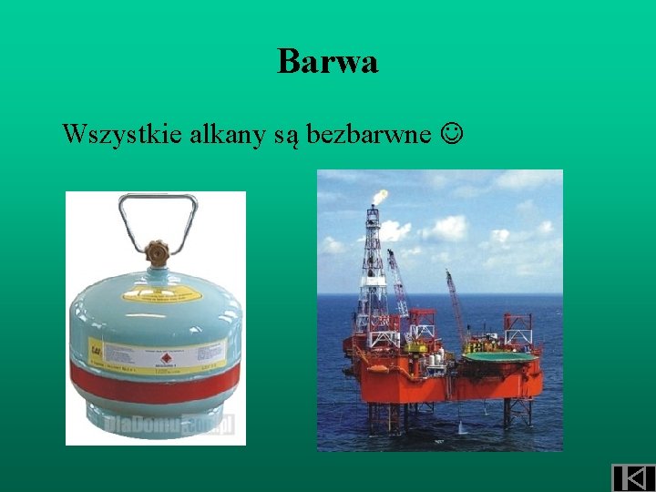 Barwa Wszystkie alkany są bezbarwne 