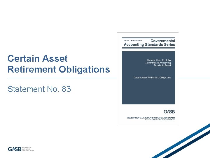 Certain Asset Retirement Obligations Statement No. 83 