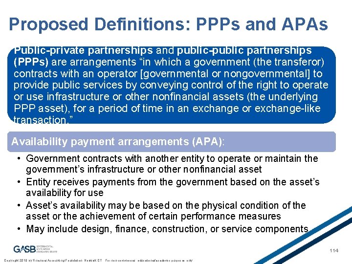 Proposed Definitions: PPPs and APAs Public-private partnerships and public-public partnerships (PPPs) are arrangements “in