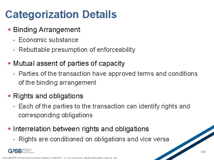 Categorization Details § Binding Arrangement - Economic substance - Rebuttable presumption of enforceability §