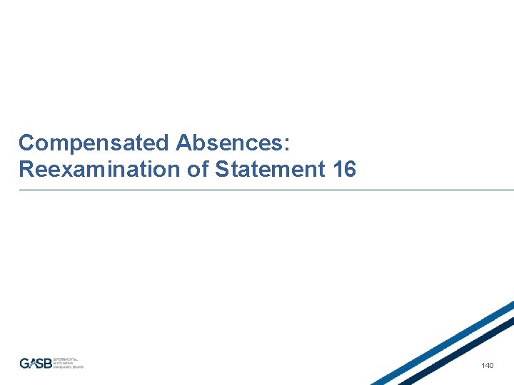 Compensated Absences: Reexamination of Statement 16 140 