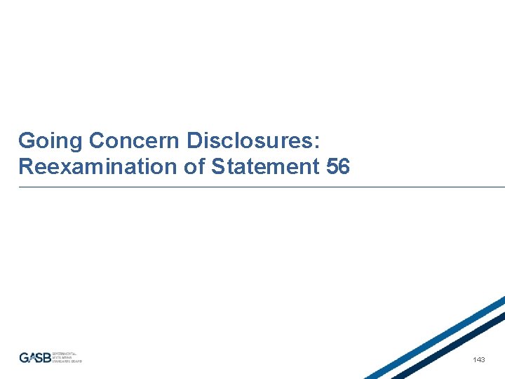 Going Concern Disclosures: Reexamination of Statement 56 143 
