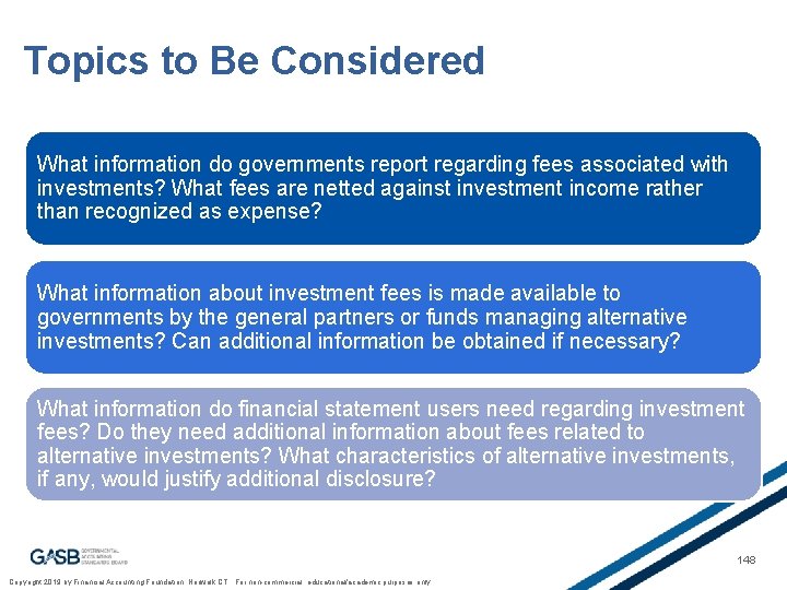 Topics to Be Considered What information do governments report regarding fees associated with investments?